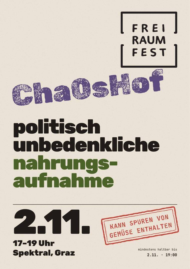 Chaoshof: politisch unbedenkliche Nahrungsaufnahme (kann Spuren von Gemüse enthalten)