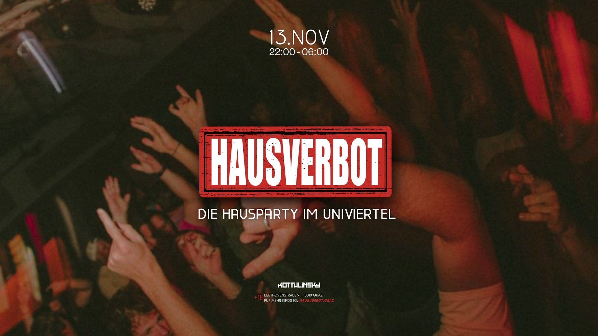 HAUSVERBOT - Die Hausparty im Univiertel